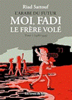 Moi, Fadi, le frre vol, tome 1 : 1986-1992 par Sattouf