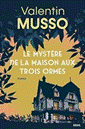 Le Mystre de la Maison aux Trois Ormes par Musso