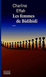 Les Femmes de Bidibidi par Effah