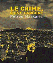 Le crime, c'est l'argent par Mrkaris